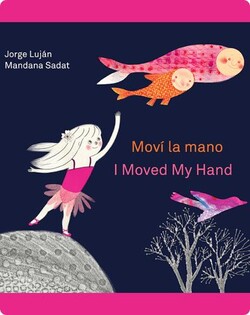 Moví la mano / I Moved My Hand
