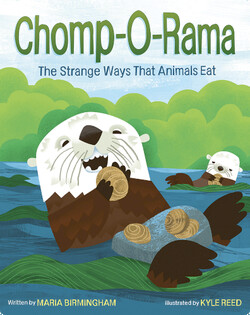 Chomp-O-Rama: The Strange Ways That Animals Eat