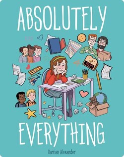 Absolutely Everything: A Graphic Novel