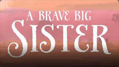 A Brave Big Sister