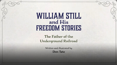William Still and His Freedom Stories