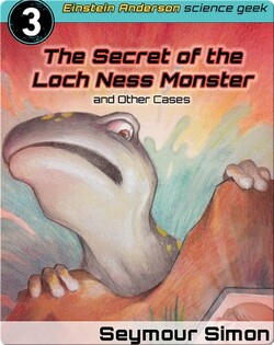 The Secret of the Loch Ness Monster and Other Cases #3