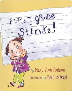 First Grade Stinks!
