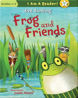Frog and Friends