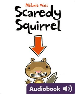 Scaredy Squirrel