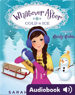 Whatever After #6: Cold as Ice