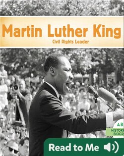 Martin Luther King, Jr.: Civil Rights Leader