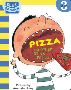 Pizza and Other Stinky Poems