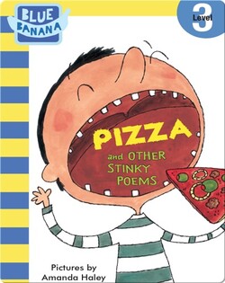 Pizza and Other Stinky Poems