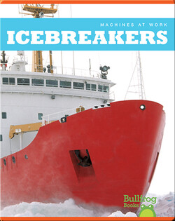 Machines At Work: Icebreakers