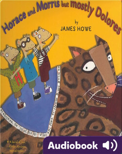 Horace and Morris, But Mostly Dolores