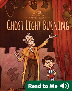 Ghost Light Burning:: An Up2u Mystery Adventure