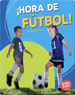 ¡Hora de fútbol! (Soccer Time!)