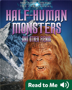 Half-Human Monsters and Other Fiends