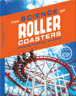 Science of Roller Coasters: Understanding Energy