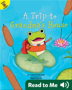 A Trip to Grandma's House