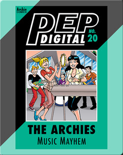 Pep Digital Vol. 20: The Archies' Music Mayhem