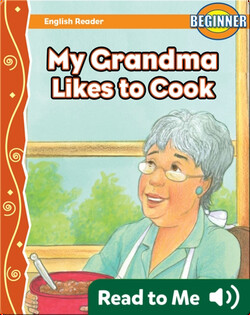 My Grandma Likes to Cook