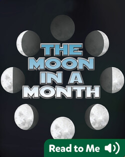 The Moon In A Month