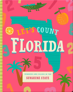Let's Count Florida: Numbers and Colors in the Sunshine State