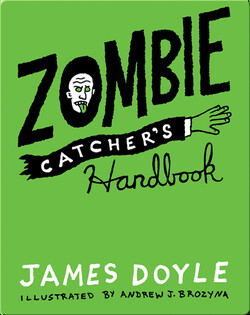 Zombie Catcher's Handbook