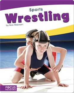 Focus Readers: Wrestling