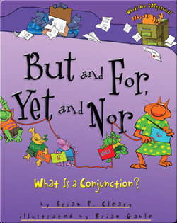 But and For, Yet and Nor: What Is a Conjunction?