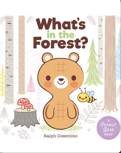 Peanut Bear: What's in the Forest?