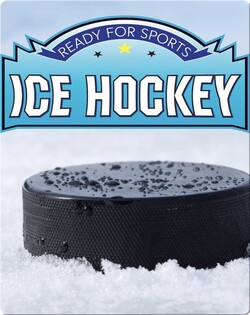Ready for Sports: Ice Hockey