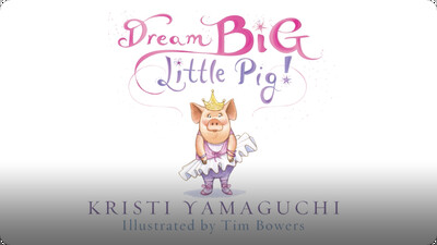 Dream Big, Little Pig!