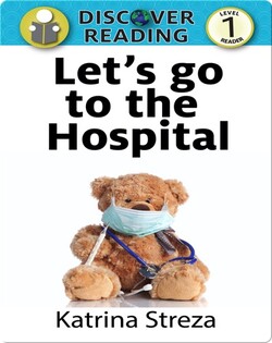 Let's Go to the Hospital