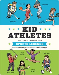 Kid Athletes: True Tales of Childhood from Sports Legends