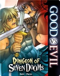 Good Vs. Evil Dungeon of Seven Dooms