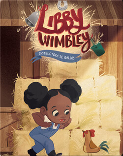 Libby Wimbley: Instructora de gallos (Rooster Instructor)