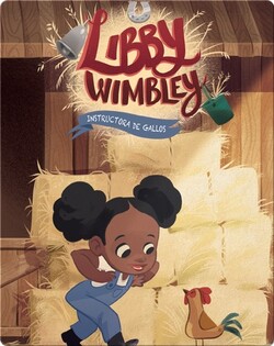 Libby Wimbley: Instructora de gallos (Rooster Instructor)