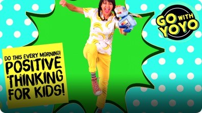 GO With YOYO: Positive Thinking - Dance Party!