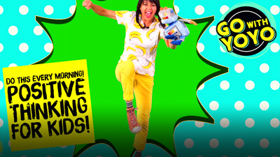 GO With YOYO: Positive Thinking - Dance Party!