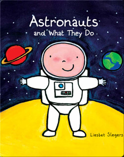 Astronauts and What They Do