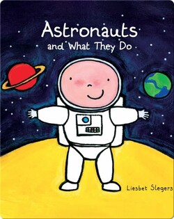 Astronauts and What They Do