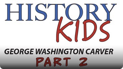George Washington Carver Part 2: The Tuskegee Institute
