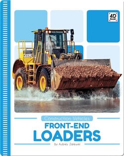 Construction Vehicles: Front-End Loaders