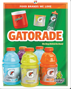 Food Brands We Love: Gatorade