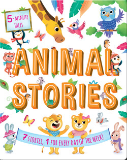 5 Minute Tales: Animal Stories