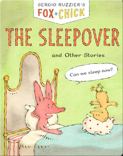 Fox + Chick: The Sleepover