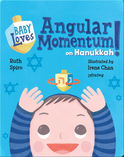 Baby Loves Angular Momentum on Hanukkah!