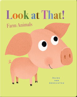Look At That! Farm Animals
