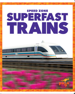 Speed Zone: Superfast Trains