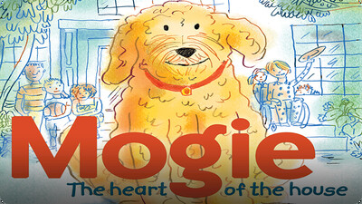 Mogie: The Heart of the House
