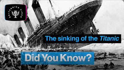 Did You Know?: The Sinking of the Titanic