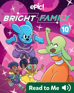 Bright Family Book 10: The Watermelons of Wrath